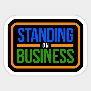 Standing On Business 90s Hip-Hop Aesthetic Sticker